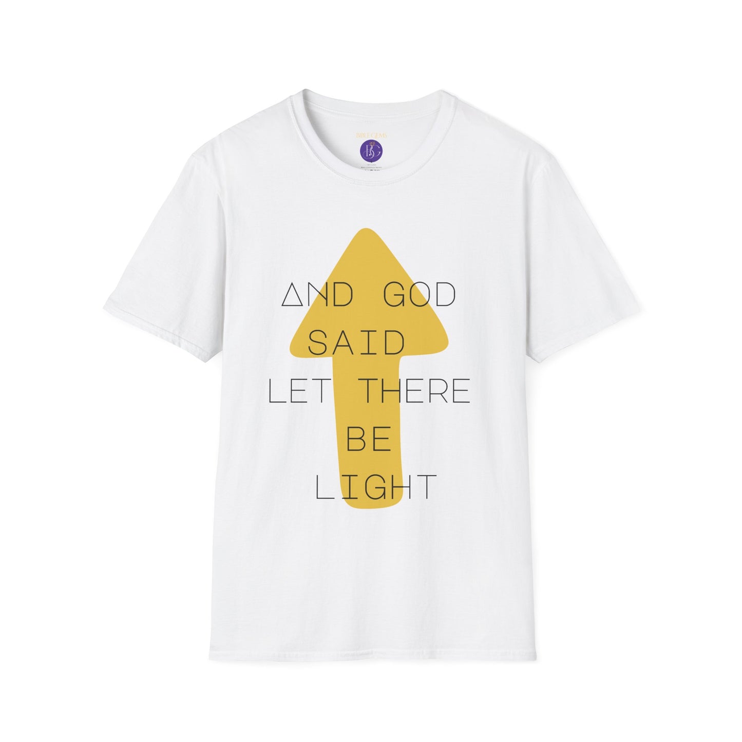 And God said let there be light T-Shirt