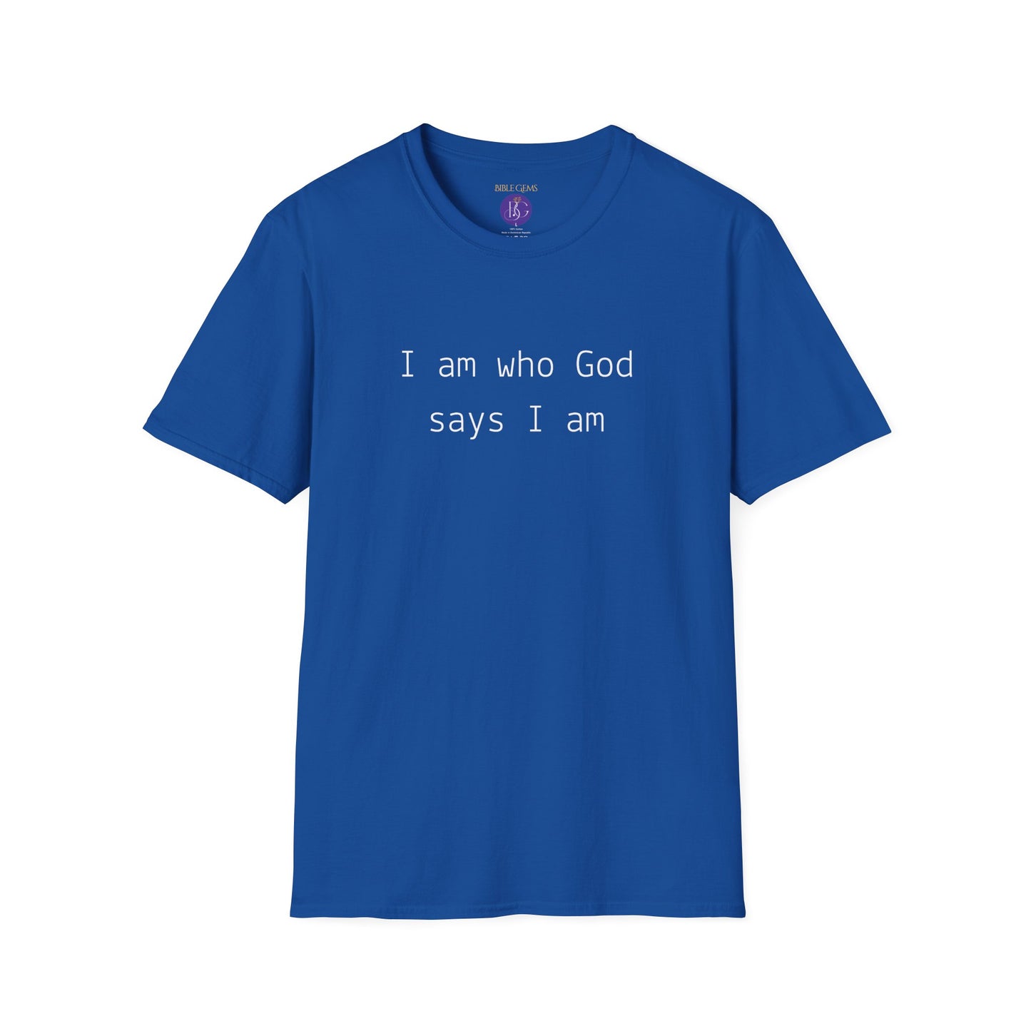 I am who God says I am T-Shirt