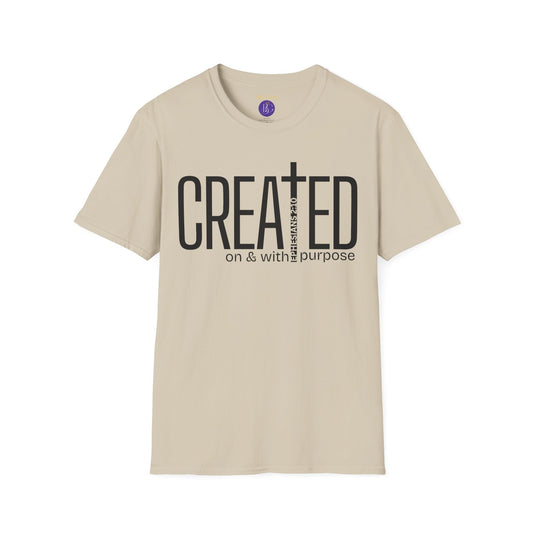 Created on and with Purpose  T-Shirt