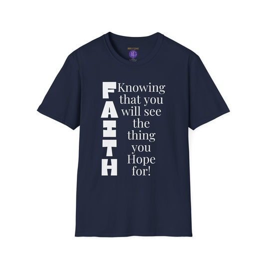 Faith is knowing you will see T-Shirt
