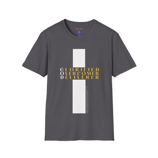 Glorified Overcomer Deliverer T-Shirt